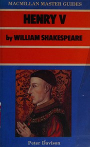 "King Henry V" by William Shakespeare (Master Guides) by P.H. Davison