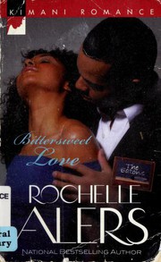 Bittersweet love by Rochelle Alers, Rochelle Alers