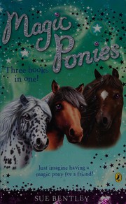 Cover of: Magic ponies: Seaside summer & Winter wonderland & Pony camp