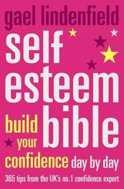 Cover of: Gael Lindenfield's Self-esteem Bible