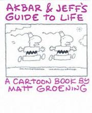 Cover of: Akbar and Jeff's Guide to Life by Matt Groening