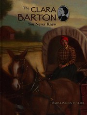 Cover of: The Clara Barton You Never Knew