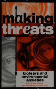 Cover of: Making Threats: Biofears and Environmental Anxieties