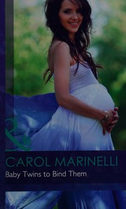 Cover of: Baby Twins to Bind Them by Dianne Drake, Carol Marinelli