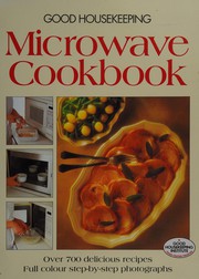 Cover of: Good Housekeeping microwave cookbook