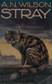 Cover of: Stray. by A. N. Wilson