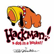 Hackman! : a dog in a bucket!