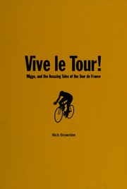 Cover of: Vive le Tour!: amazing tales of the Tour de France