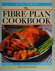 Cover of: The fibre-plan cookbook. by Myra Street