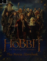 Cover of: The hobbit: an unexpected journey : movie storybook