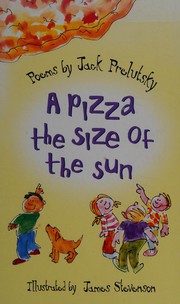 Cover of: A pizza the size of the sun: poems