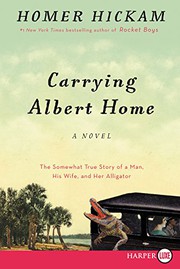 Cover of: Carrying Albert Home by Homer Hickam