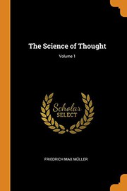 Cover of: The Science of Thought; Volume 1 by F. Max Müller