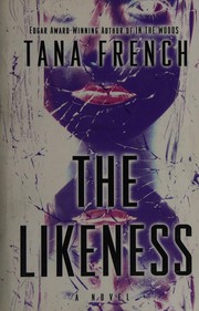 Cover of: The likeness by Tana French