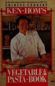 Cover of: Ken Hom's vegetable & pasta book.