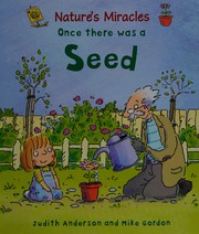 Cover of: Once there was a seed