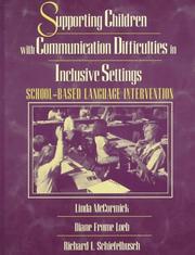 Cover of: Supporting Children with Communication Difficulties in Inclusive Settings: School-Based Language Intervention