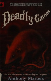Cover of: Deadly Games (Ghosthunters)