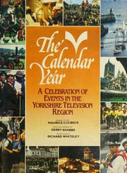 Cover of: The calendar year: a celebration of events in the Yorkshire Television region