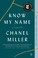 Cover of: Know My Name