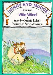 Cover of: Henry and Mudge and the wild wind: the twelfth book of their adventures