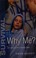 Cover of: Why me?