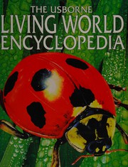 Cover of: The Usborne living world encyclopedia
