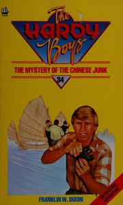The Mystery of the Chinese Junk by Franklin W. Dixon