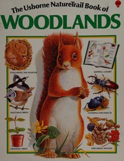 Cover of: The NatureTrail book of woodlands by Barbara Cork