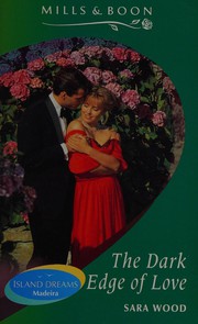Cover of: The Dark Edge of Love by Sara Wood