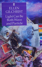 Cover of: Light can be both wave and particle