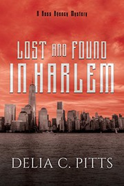 Lost and Found in Harlem by Delia C. Pitts
