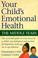 Cover of: Your Child's Emotional Health
