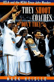 Cover of: They shoot coaches, don't they?: UCLA and the NCAA since John Wooden