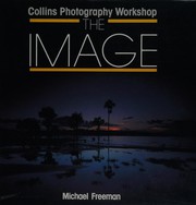 Cover of: The Image (Collins Photography Workshop)