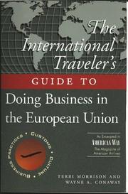 Cover of: The international traveler's guide to doing business in the European Union