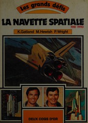 Cover of: La navette spatiale by Kenneth William Gatland