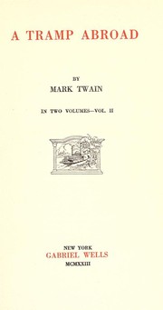 Cover of: A Tramp Abroad: In Two Volumes - Vol. II