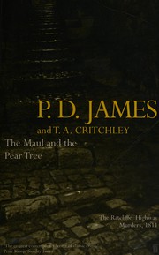 Cover of: The  maul and the pear tree by P. D. James