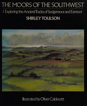 The Moors of the South-west by Shirley Toulson