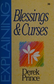 Blessings and Curses by Derek Prince