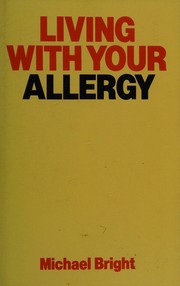 Cover of: Living with your allergy