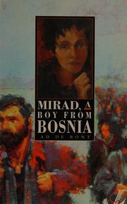 Cover of: Mirad, a Boy from Bosnia by Ad De Bont
