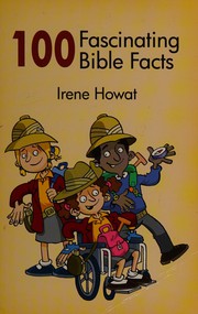 Cover of: 100 fascinating Bible facts