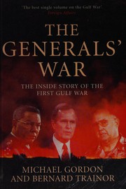 Cover of: The generals' war by Michael R. Gordon