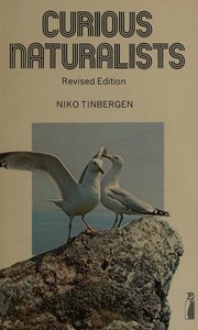 Cover of: Curious naturalists by Tinbergen, Niko