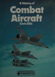 Cover of: A history of combat aircraft.