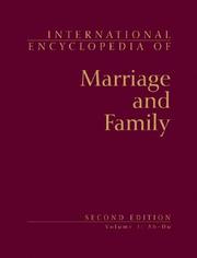 Cover of: International Encyclopedia of Marriage and Family | James J. Ponzetti