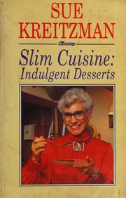 Slim cuisine by Sue Kreitzman