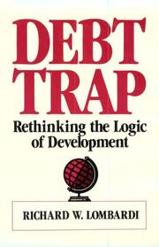 Cover of: Debt trap by Richard W. Lombardi